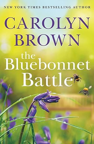 the bluebonnet battle  carolyn brown 1542035589, 978-1542035583