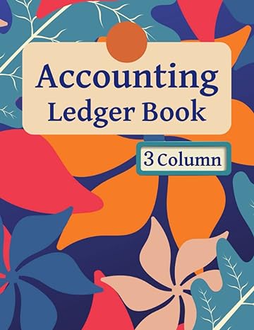 accounting ledger book 3 column 1st edition creative universe of log books b0bs3tgxbv