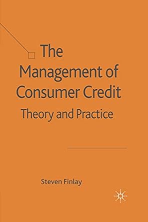 the management of consumer credit theory and practice 1st edition steven finlay 1349284807, 978-1349284801