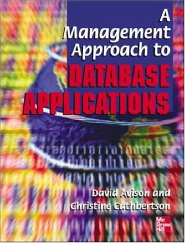 a management approach to database applications 1st edition david avison , christine cuthbertson 0077097823,