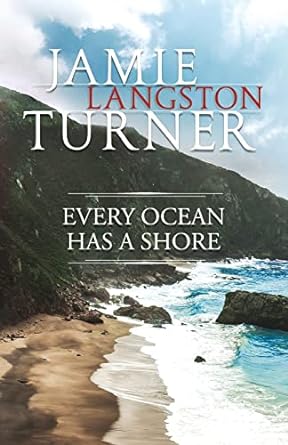every ocean has a shore  jamie langston turner 979-8985455779