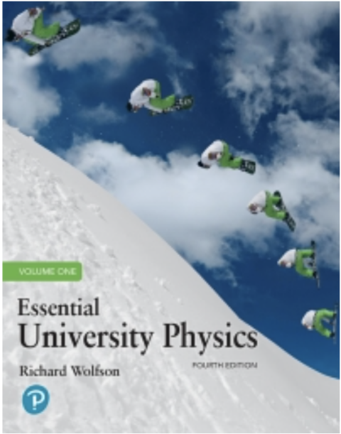 essential university physics volume 1 4th edition richard wolfson 0135272947, 9780135272947