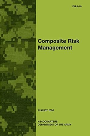 composite risk management 1st edition department of the army 1481022741, 978-1481022743