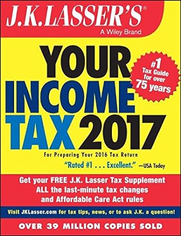 jk lassers your income tax 2017 2017 edition j.k. lasser institute 978-1119248200