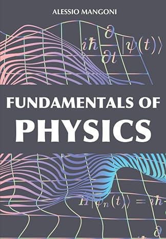 fundamentals of physics 1st edition alessio mangoni 979-8655711945