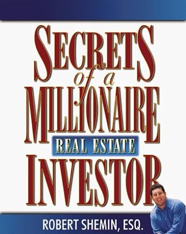 secrets of a millionaire real estate investor 1st edition robert shemin 0793137055, 978-0793137053
