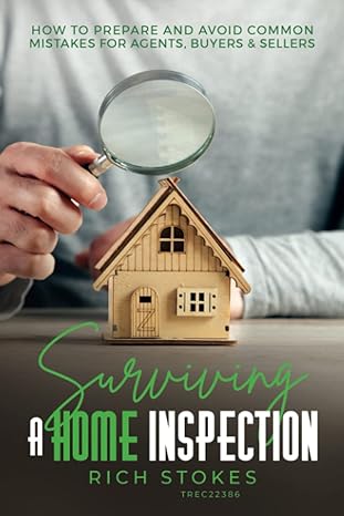 surviving a home inspection how to prepare and avoid common mistakes for agents buyers and sellers 1st