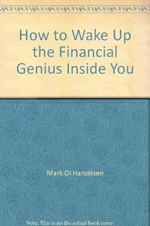 how to wake up the financial genius inside you 1st edition mark oliver haroldsen 0553138766, 978-0553138764