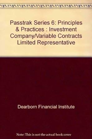passtrak series 6 principles and practices investment company/variable contracts limited representative 16th