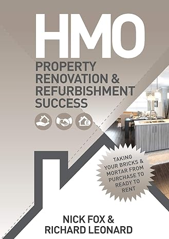 hmo property renovation and refurbishment success 1st edition nick fox dr ,richard leonard illustator