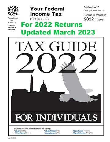 your federal income tax for individuals tax guide for individuals tax guide 2022 2022 edition department of