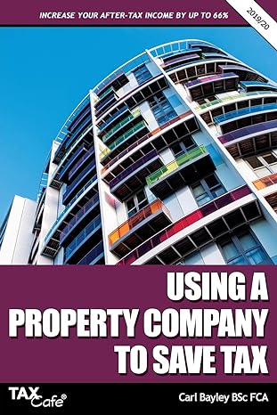 using a property company to save tax 2020 edition carl bayley 978-1911020493