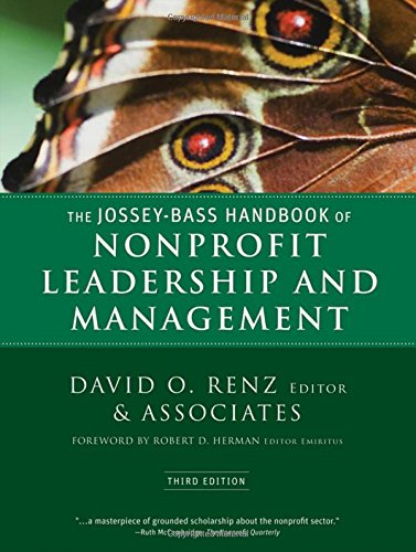 the jossey bass handbook of nonprofit leadership and management 3rd edition david renz, robert d. herman