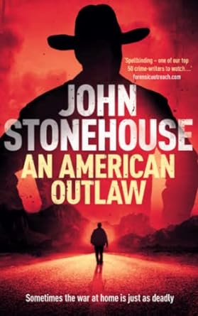 an american outlaw  john stonehouse 1497463688, 978-1497463684