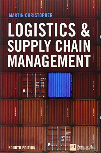 logistics and supply chain management 4th edition martin christopher 0273731122, 9780273731122