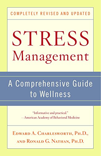 stress management a comprehensive guide to wellness 1st edition edward a.charlesworth  , ronald g.nathan