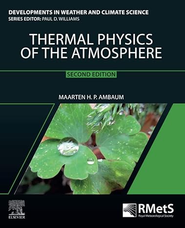thermal physics of the atmosphere 2nd edition maarten h.p. ambaum 0128244984, 978-0128244982