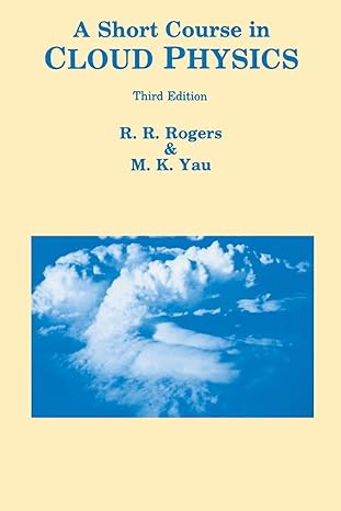 a short course in cloud physics 3rd edition m.k. yau ,r r rogers 0750632151, 978-0750632157
