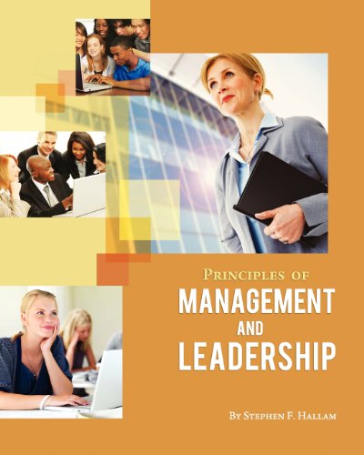 principles of management and leadership 1st edition stephen f.hallam 1609271742, 9781609271749