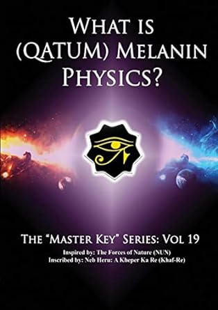 what is melanin physics 1st edition neb heru 0557619491, 978-0557619498