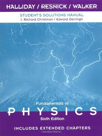 student solutions manual to accompany fundamentals of physics includes extended chapters 6th edition david