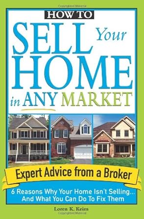 how to sell your home in any market 6 reasons why your home isn t selling and what you can do to fix them 1st