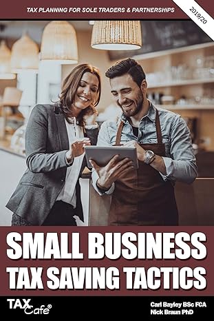 small business tax saving tactics tax planning for sole traders and partnerships 2020 edition carl bayley,