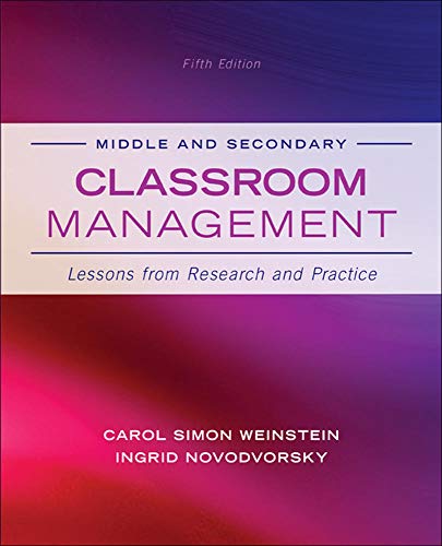 middle and secondary classroom management lessons from research and practice 5th edition carol simon