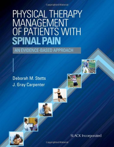 physical therapy management of patients with spinal pain an evidence based approach 1st edition deborah m.