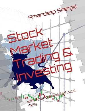 stock market trading and investing with financial and technical skills 1st edition auth amandeep singh