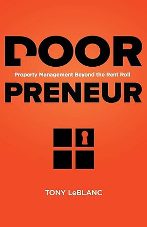 the doorpreneur property management beyond the rent roll 1st edition tony leblanc 1999179404, 978-1999179403