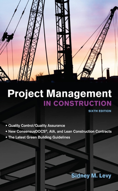 project management in construction 6th edition sidney m.levy 0071753109, 9780071753104