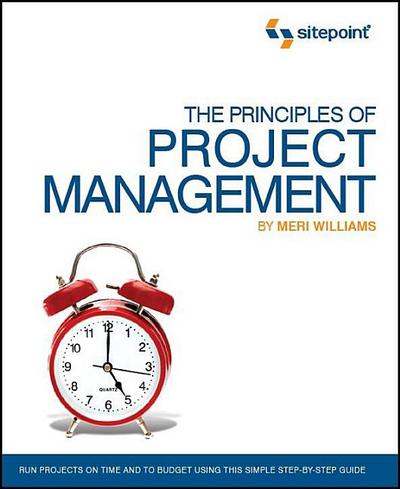 the principles of project management 1st edition meri williams 0980285860, 9780980285864
