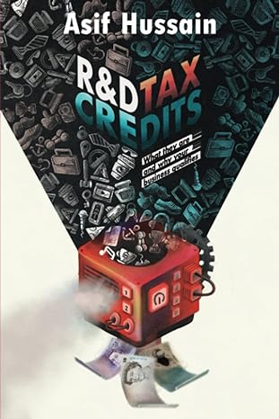 rand dtax credits what they are and why your business qualifies 1st edition asif hussain 978-1838138691