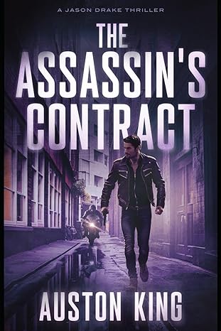 the assassin's contract a jason drake thriller  auston king b0cmj2br13, 979-8866307500