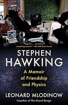 stephen hawking a memoir of friendship and physics 1st edition leonard mlodinow 1984898396, 978-1984898395