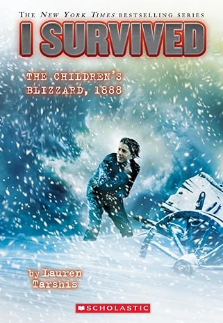i survived the children's blizzard 1888 volume  lauren tarshis 0545919770, 978-0545919777