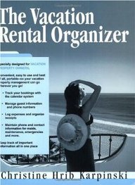 the vacation rental organizer 1st edition christine hrib karpinski 0974824917, 978-0974824918