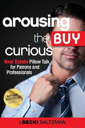 arousing the buy curious real estate pillow talk for patrons and professionals 1st edition becki saltzman