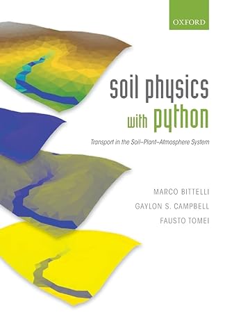 soil physics with python 1st edition marco bittelli 019885479x, 978-0198854791