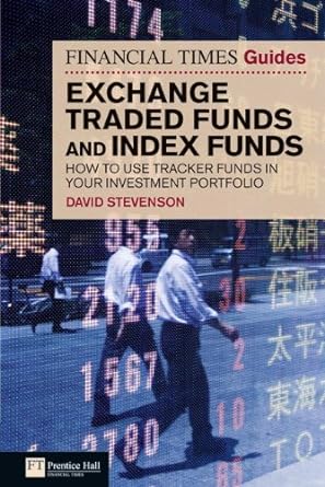 the financial times guide to exchange traded funds and index funds how to use tracker funds in your