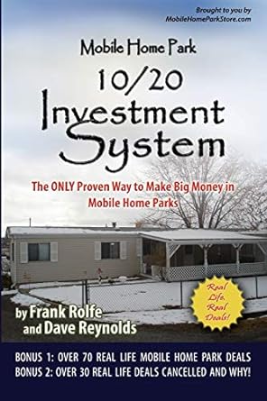 mobile home park 10-20 investment system 1st edition frank rolfe and david reynolds 0615185673, 978-0615185675