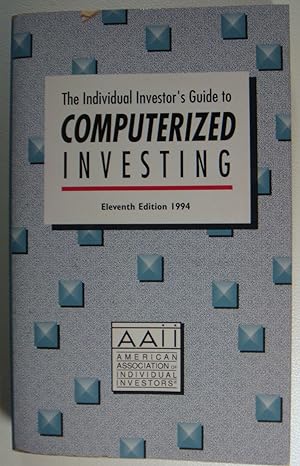 the individual investors guide to computerized investing 11th edition american association of individual