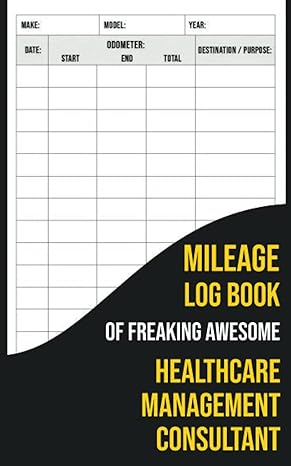 mileage log book of freaking awesome healthcare management consultant 1st edition arya arya b09y9l3cbz,