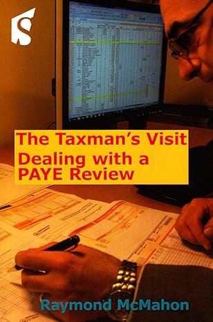 the taxmans visit dealing with a paye review 1st edition raymond mcmahon 1907444106, 978-1907444104