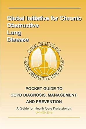 pocket guide to copd diagnosis management and prevention a guide for healthcare professionals 1st edition