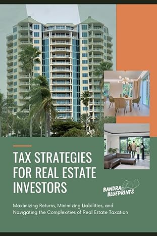 tax strategies for real estate investors maximizing returns minimizing liabilities and navigating the