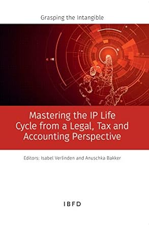 mastering the ip life cycle from a legal tax and accounting perspective 1st edition isabel verlinden,