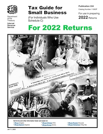 tax guide for small business for individuals who use schedule c for 2022 returns publication 334 1st edition