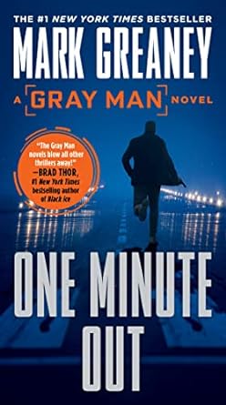 one minute out a gray man novel  mark greaney 0593098943, 978-0593098943